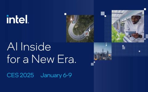 英特尔确认参加 CES 2025，将举办“开启 AI 新时代”主题演讲